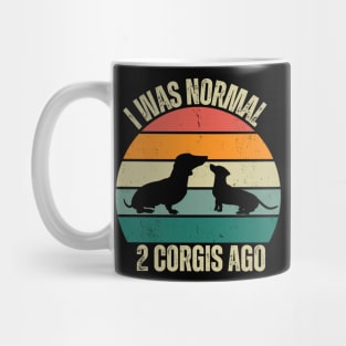 From Normal to 2 Corgis Mug